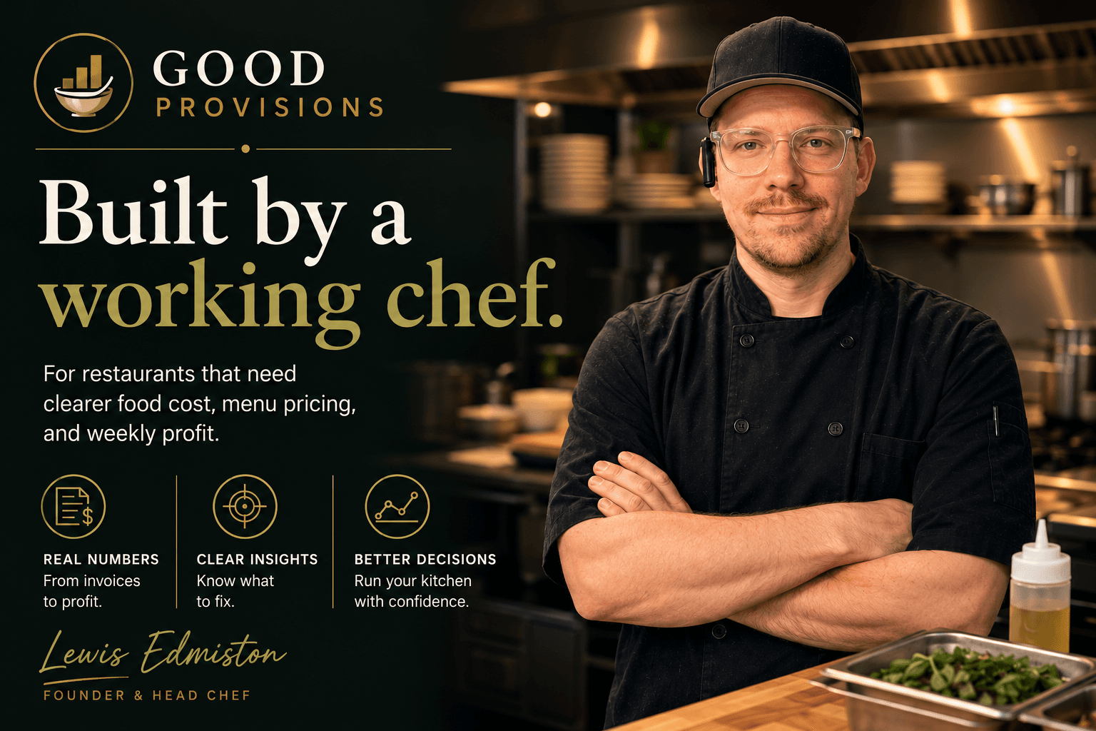Lewis Edmiston, founder of Good Provisions, a working chef building restaurant food cost software